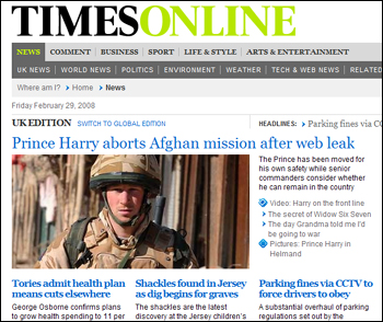 해리 왕자의 아프가니스탄 파견 근무 관련 소식을 보도하는 영국의 <더 타임스>. 이 신문은 해리 왕자의 복무 사실이 보도되고 나서 영국 국방부가 왕자의 임무를 중단시켰다고 보도했다.