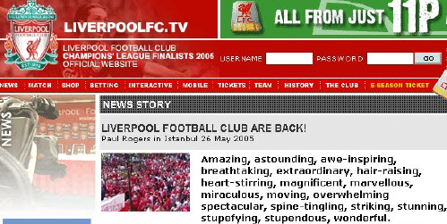  2005년 5월 26일 리버풀 FC의 누리집 첫 화면(liverpoolfc.tv)은 놀라운 수식어로 가득찰 정도로 역전승의 기쁨이 넘쳤다.