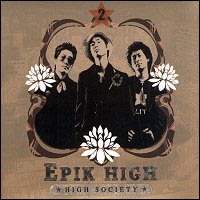  에픽하이의 두 번째 앨범 'High Society'(2004). 