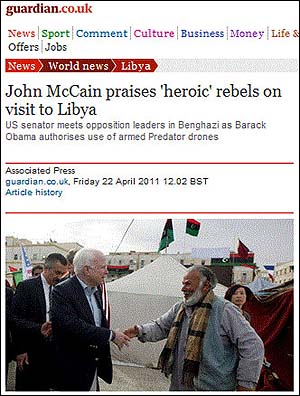 영국의 진보적 일간지 <가디언>조차 존 매케인 미국 상원의원이 '영웅적' 반군을 격려하기 위해 벵가지를 방문한 이야기를 톱기사로 올렸다.