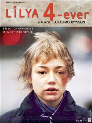 천상의 릴리아(2002), 루카스 무디슨 연출, 옥사나 아킨쉬나 주연 아이의 인권유린을 진지하게 다룬 문제작.