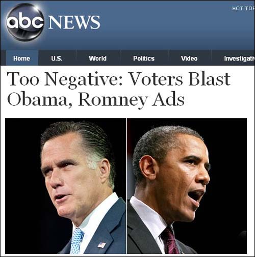 유권자들은 "오바마와 롬니의 대선 광고가 너무 네거티브 하다"고 비판하고 있다. 
