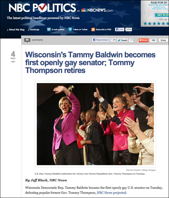 NBC뉴스에서는 "위스콘신의 테미 볼드윈이 자신이 게이라는 것을 공개한 최초의 상원이 됐다"고 보도했다