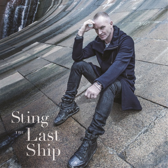  스팅(Sting)의 새 음반 <더 라스트 십>(The Last Ship) 앨범 재킷