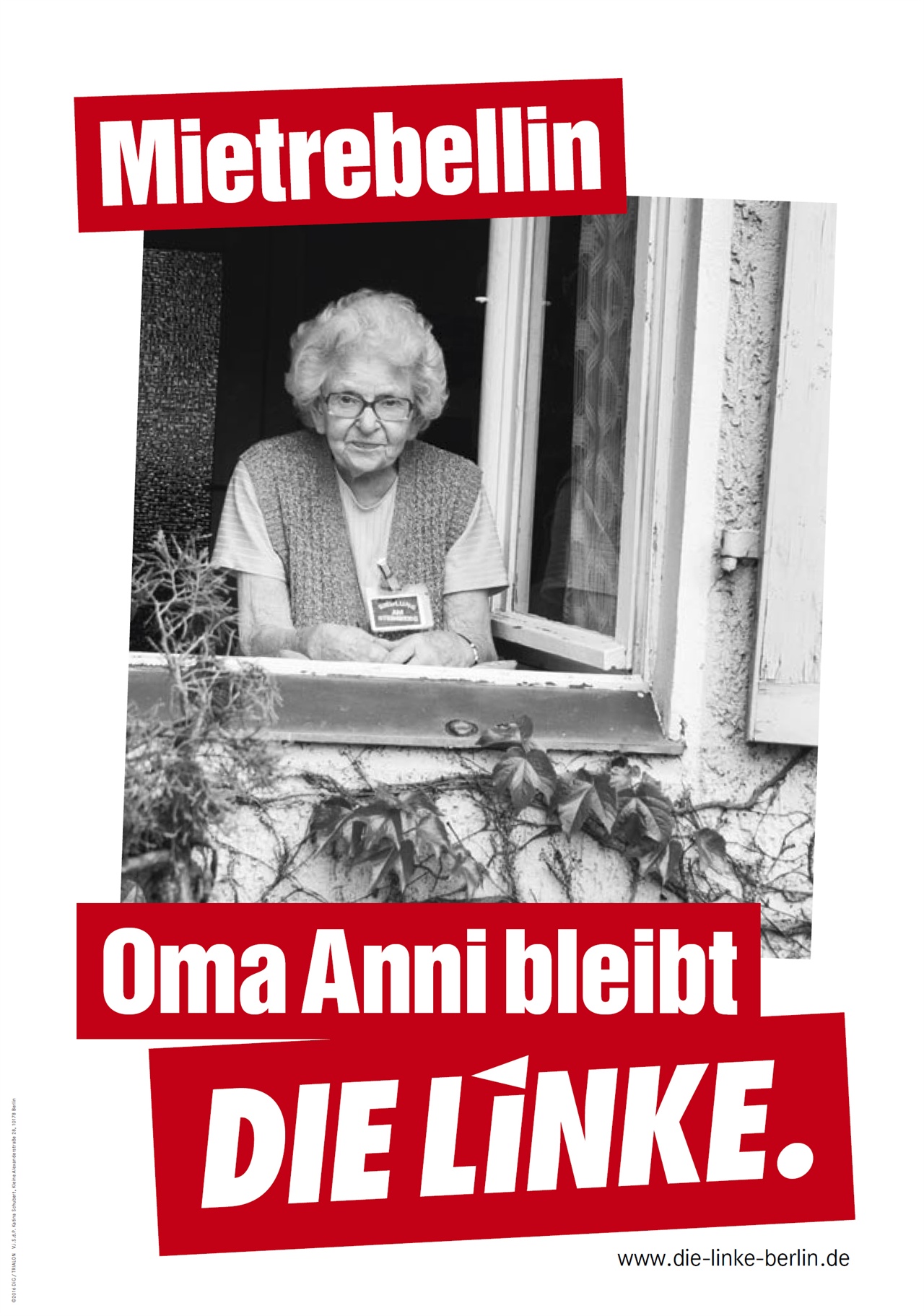 임대료 반항아. “애니 할머니는 (지금 살고 있는 집에) 남는다.” 이 포스터는 베를린 라이니켄도르프Reinickendorf에서 세입자 투쟁을 한, 이제는 하나의 상징이 된 95세 애니 렌즈(Anni Lenz)의 모습을 담았지만 사진을 사용하에 대한 동의를 하지 않은채 사용했다가 논란이 있었다. 게다가 애니 렌즈는 오랜 세월 좌파당이 아닌 사민당을 찍어온 것으로 기사를 통해 밝히면서, 앞으로도 계속 사민당을 뽑을 것이라고 밝히기도 하며 곤욕을 치르기까지 했다.
