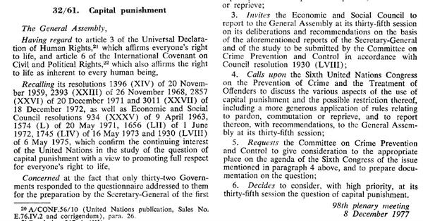 유엔은 1977년 총회 당시 "전 세계의 사형제도 폐지가 우리의 목표"라는 것을 확인하는 결의안(resolution 31/61 of 8 December 1977)을 채택한 바 있다. 사진은 유엔 홈페이지에 공개돼 있는 해당 결의안 내용 일부