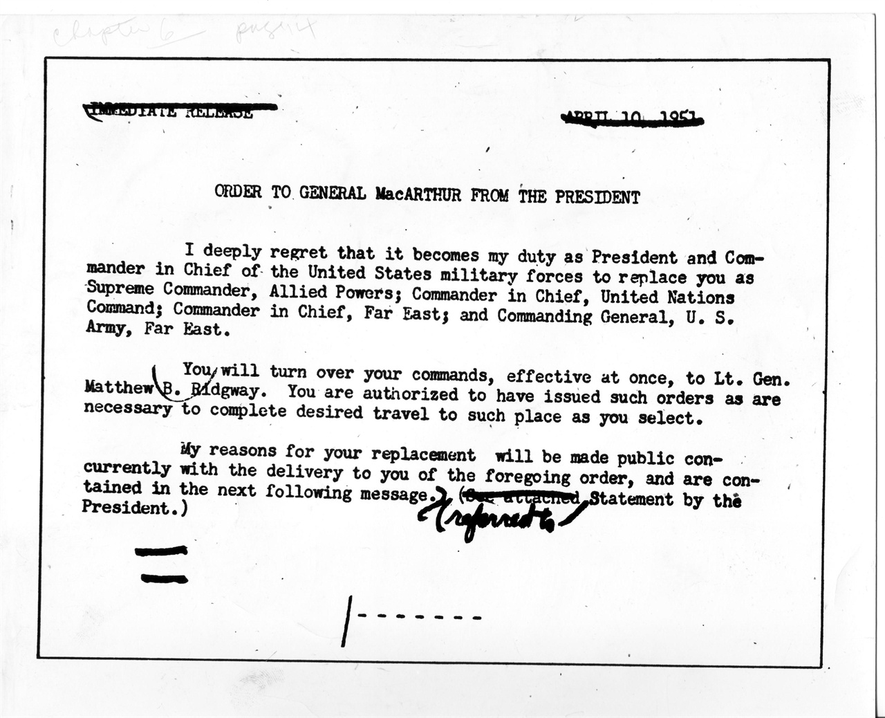 1951. 4. 10. “귀하의 모든 권한을 지체 없이 즉시 리지웨이 장군에게 이양하라”는 트루먼 대통령이 맥아더 사령관에게 보낸 해임 명령서.