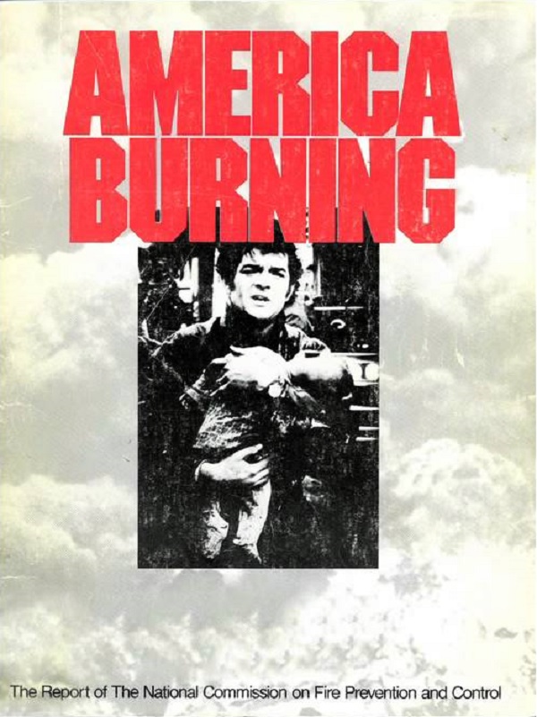 1973년 발표된 '불타는 미국(America Burning)' 보고서 (출처: 화재예방 및 통제 국가위원회)
