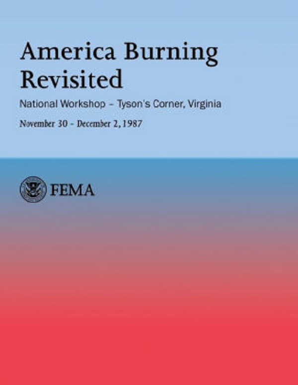 1987년 발표된 '불타는 미국 개정판(America Burning Revisited)' 보고서 (출처: 미연방재난관리청)
