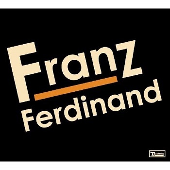 Franz Ferdinand < Franz Ferdinand > (2004)