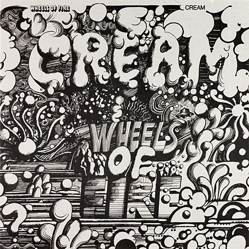  <조커>에 등장하는 크림(Cream)의 대표곡 '화이트 룸'이 수록된 앨범 <휠즈 오브 파이어> 앨범 커버. 얼마 전 타계한 드러머 진저 베이커가 멤버로 있었던 대중음악 최초의 슈퍼그룹이다.