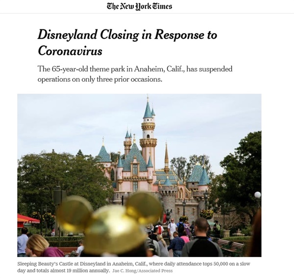 미국 캘리포니아주에 위치한 디즈니랜드가 코로나19 확산 우려 때문에 14일부터 문을 닫는다는 <뉴욕타임즈>의 보도.
