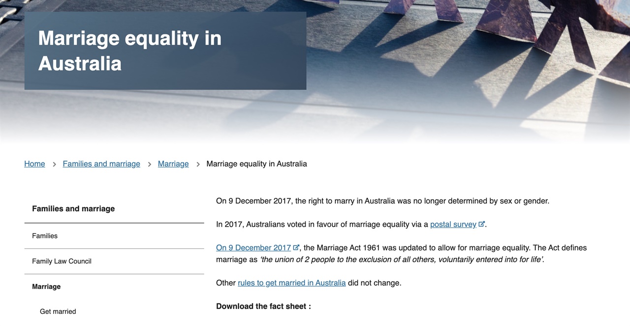 호주에서는 2017년에 동성혼이 합법화 되었다. (https://www.ag.gov.au/)