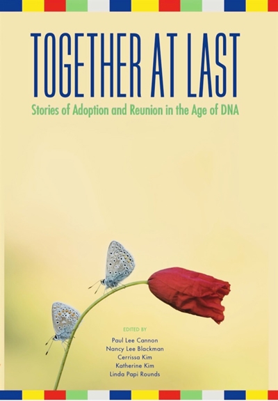 최근 캐서린 김이 미국에서 펴낸 새 책 '마침내 함께, DNA 시대의 입양과 재결합에 대한 이야기들'(Together At Last, Stories of adoption and reunion in the age of DNA).