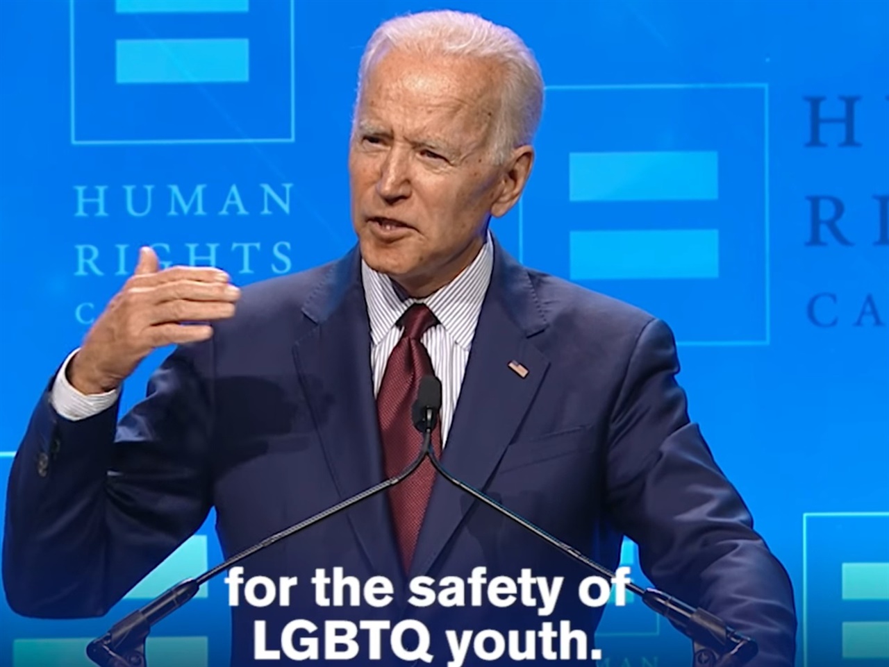 조 바이든 미국 대통령은 2019년 6월, 미국 최대의 성소수자 단체인 인권 캠페인(Human Rights Campaign, HRC)이 주최한 만찬에서 성소수자 청소년의 안전에 관해 연설했다.