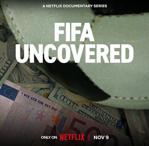  넷플릭스 오리지널 다큐멘터리 시리즈 <FIFA 언커버드> 포스터.
