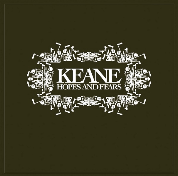  킨(Keane)의 데뷔 앨범 < Hopes and Fears >