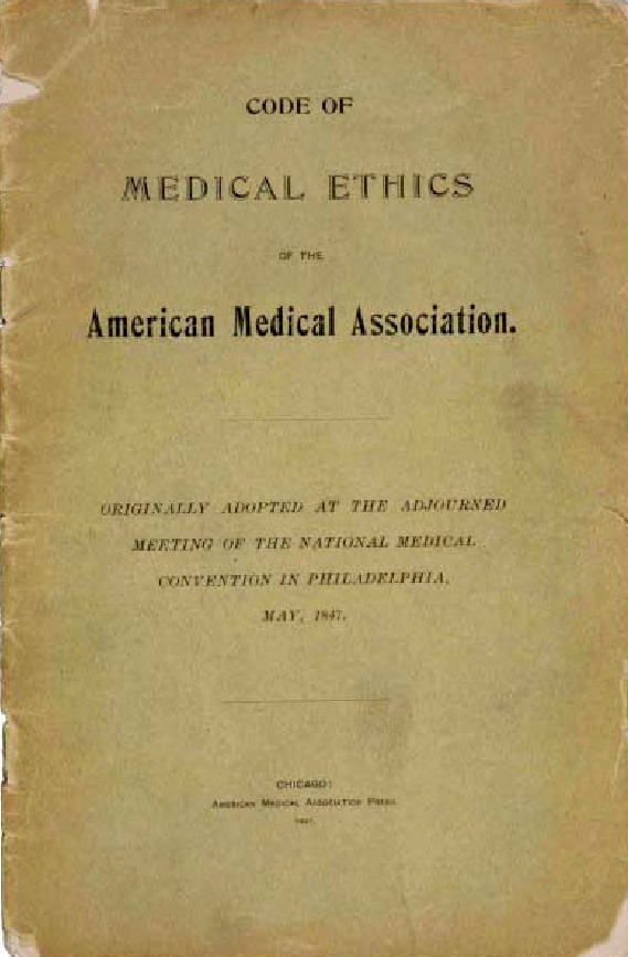  미국의사회 의료 윤리 강령. 1847년 발행본 표지. 출처: https://www.ama-assn.org/sites/ama-assn.org/files/corp/media-browser/public/ethics/1847code_0.pdf
